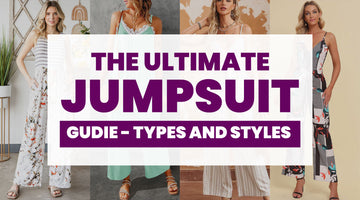 The Ultimate Jumpsuit Gudie - Types and Styles