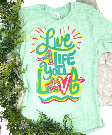 Live Life You’ll Love Tee - Shop women apparel, Jewelry, bath & beauty products online - Arwen's Boutique